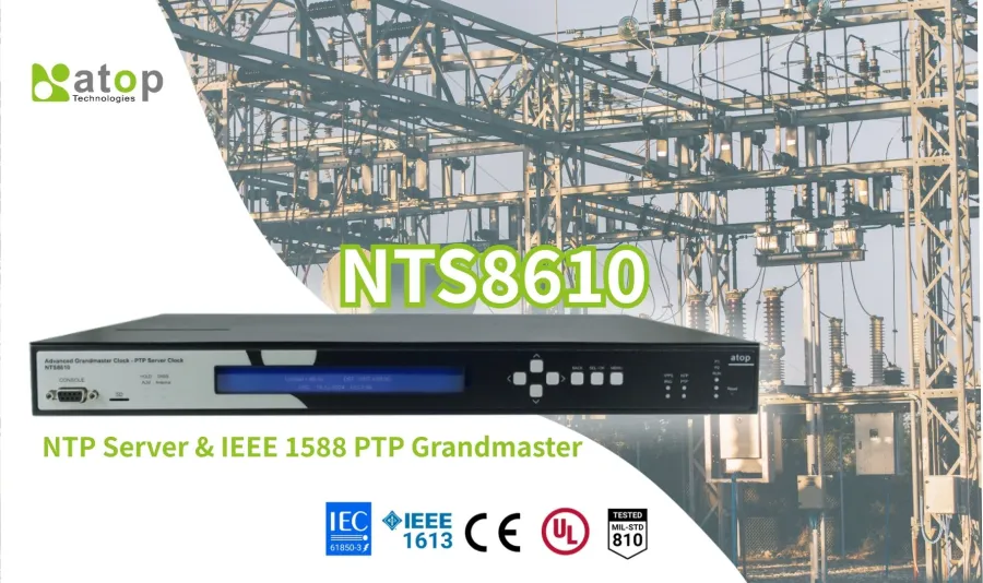 NTS86X0 Series: Grandmaster đầu tiên trong ngành đạt chứng nhận IEC 61850-3 HV & IEEE 1613