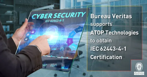 ATOP awarded IEC 62443-4-1 Certification with the Assistance of Bureau Veritas